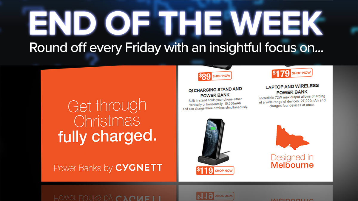 End of the week - Cygnett Power Banks